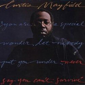 Never Say You Can't Survive — Кёртис Мейфилд
