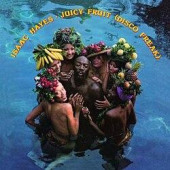 Juicy Fruit (Disco Freak) — Айзек Хейз