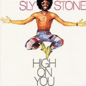 High On You — Sly & the Family Stone