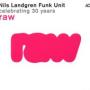 Raw - Celebrating 30 Years — Nils Landgren Funk Unit