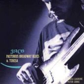 Broadway Blues & Teresa — Jaco Pastorius