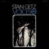 Voices — Стэн Гетц