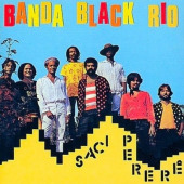 Saci Pererê — Banda Black Rio