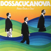 Nossa Onda É Essa! — Bossacucanova