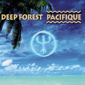 Pacifique — Deep Forest