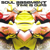 Time Is Ours — Soul Basement