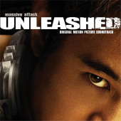 Unleashed (Original Motion Picture Soundtrack) — Massive Attack