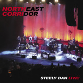 Northeast Corridor: Steely Dan Live! — Steely Dan