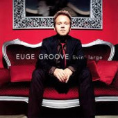 Livin' Large — Euge Groove