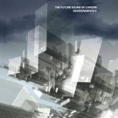 Environments II — Future Sound of London