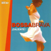 Bossa Brava: Caliente
