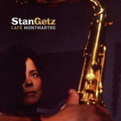 Café Montmartre — Stan Getz