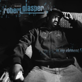 In My Element — Robert Glasper