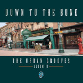 The Urban Grooves — Down To The Bone