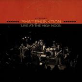 Live At The High Noon — Phat Phunktion