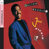 Just Kickin' It — Walter Beasley