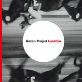 Lunático — Gotan Project