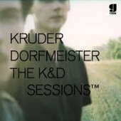 The K&D Sessions — Kruder & Dorfmeister
