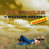 Western Dream (Remixed) — Боб Синклер