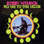 Fly Me To The Moon — Бобби Уомак
