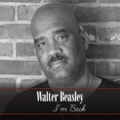 I'm Back — Walter Beasley