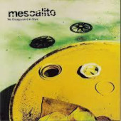 We Disappeared in Style — Mescalito