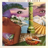 Mr. Gone — Weather Report