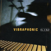 On a Roll — Vibraphonic