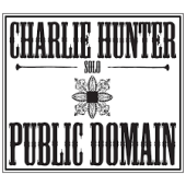 Public Domain — Charlie Hunter