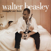 Tonight We Love — Walter Beasley