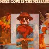 Love Is The Message — MFSB