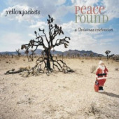 Peace Round: A Christmas Celebration — Yellowjackets