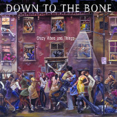 Crazy Vibes and Things — Down to the Bone