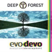 Evo Devo (Evolution & Development) — Deep Forest