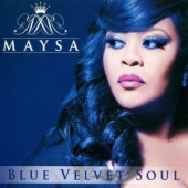 Blue Velvet Soul — Maysa Leak