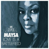 Love Is A Battlefield — Майса Лик