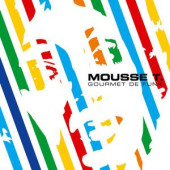 Gourmet De Funk — Mousse T.