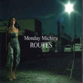 Routes — Monday Michiru