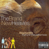 Elephantitis: Funk and House Remixes — Brand New Heavies