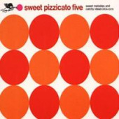 Sweet Pizzicato Five — Pizzicato Five