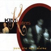 You Are Not Alone — Kim Waters