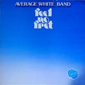 Feel No Fret — Average White Band
