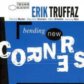 Bending New Corners — Erik Truffaz