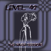 The River Sessions — Level 42