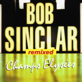 Champs Elysées Remixed — Bob Sinclar