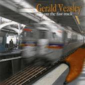 On The Fast Track — Gerald Veasley