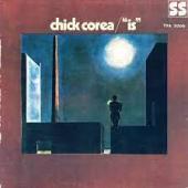 Is — Chick Corea