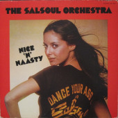 Nice 'N' Naasty — Salsoul Orchestra