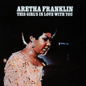 This Girl's In Love With You — Aretha Franklin