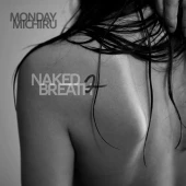 Naked Breath 2 — Мандей Мичиру